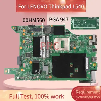 00HM560 04X2034 04X2032 00HM562 Pentru LENOVO Thinkpad L540 PGA 947 Laptop placa de baza 12290-2 48.4LH02.021 HM87 Notebook Placa de baza 15