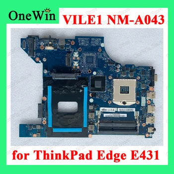 04Y1290 04Y1291 pentru ThinkPad Edge E431 6277 6886 14.0 inch Laptop Placa de baza VILE1 NM-A043 Plane HM77 Integr W8P W8S 4