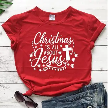 Crăciunul este tot despre Isus Grafic T-Shirt Hipster Casual 100% Bumbac Tee Crăciun Fericit Sloganul Isus Epocă Tumblr Topuri 12
