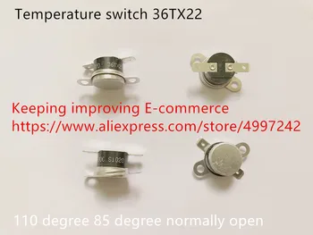 Nou Original 100% temperatura comutator 36TX22 110 85 de grade normal deschis 13