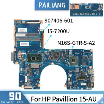 PAILIANG Laptop placa de baza Pentru HP Pavilion 15-UA 907406-601 DAG34AMB6D0 Placa de baza Core SR2ZU i5-7200U N16S-GTR-S-a TESTAT DDR4 13