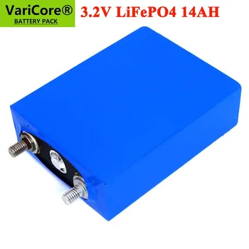 VariCore 3.2 V 14Ah acumulator LiFePO4 fosfat 14000mAh pentru 4S 12V 24V Masina Motocicleta cu motor baterii modificarea Nichel 16